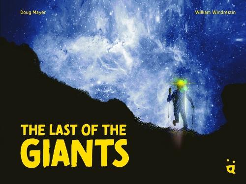 The Last of the Giants: An Ultra Running Graphic Novel  by Doug Mayer at Abbey's Bookshop, 