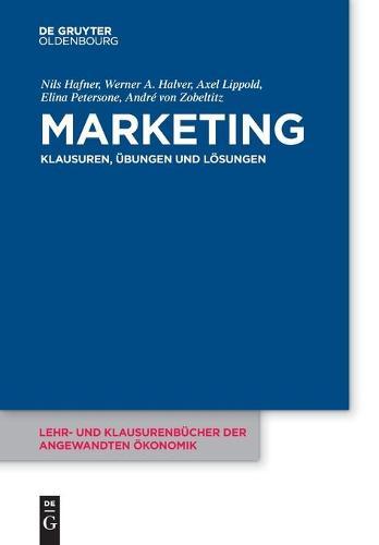 Marketing: Klausuren, Übungen Und Lösungen