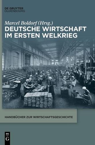 Deutsche Wirtschaft Im Ersten Weltkrieg