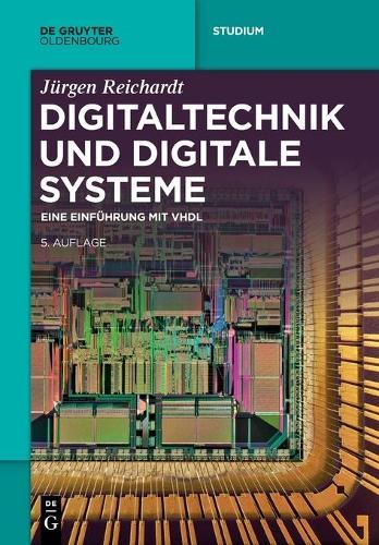 Digitaltechnik Und Digitale Systeme: Eine Einführung Mit VHDL