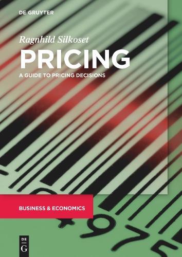 Pricing: A Guide to Pricing Decisions  by Ragnhild Silkoset at Abbey's Bookshop, 