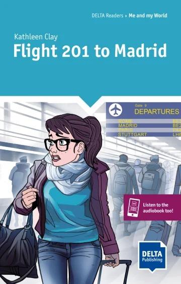Flight 201 to Madrid (A2+ Delta Reader & Digital Extras)  by Kathleen Clay at Abbey's Bookshop, 