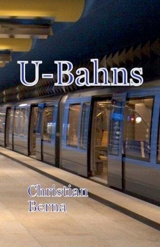 U-Bahns  by Christian Berna at Abbey's Bookshop, 