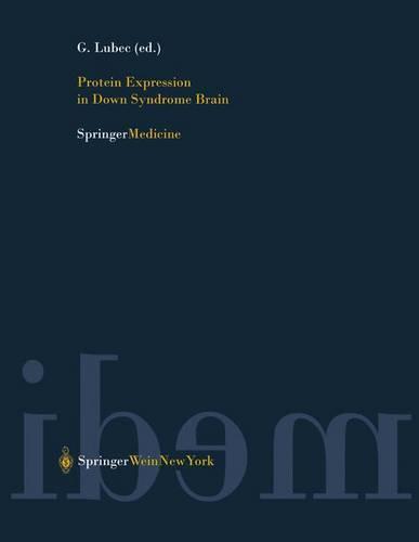 Protein Expression in Down Syndrome Brain  by G. Lubec at Abbey's Bookshop, 