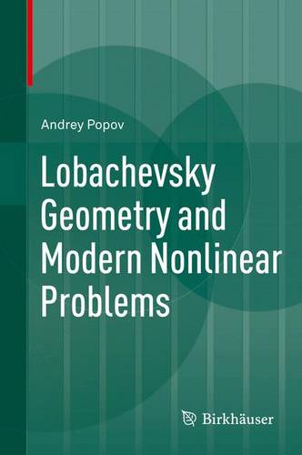 Lobachevsky Geometry and Modern Nonlinear Problems  by Andrey Popov at Abbey's Bookshop, 