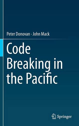 Code Breaking in the Pacific  by Peter Donovan at Abbey's Bookshop, 