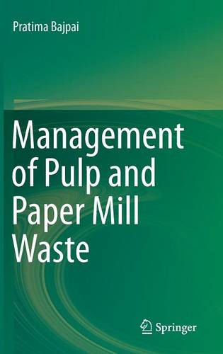 Management of Pulp and Paper Mill Waste  by Pratima Bajpai at Abbey's Bookshop, 