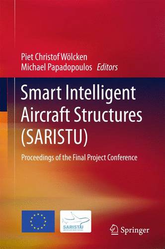 Smart Intelligent Aircraft Structures (SARISTU): Proceedings of the Final Project Conference  by Piet Christof Wölcken at Abbey's Bookshop, 