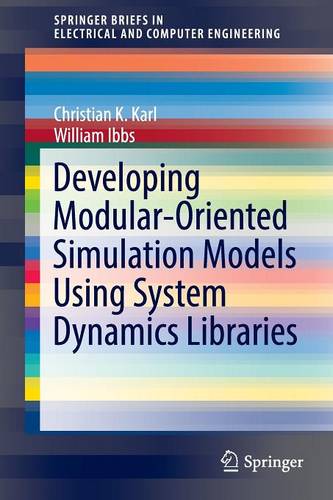 Developing Modular-Oriented Simulation Models Using System Dynamics Libraries  by Christian K. Karl at Abbey's Bookshop, 