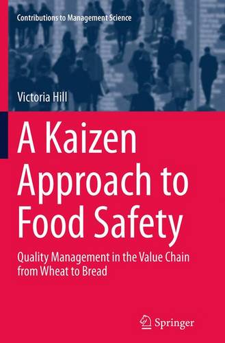 A Kaizen Approach to Food Safety: Quality Management in the Value Chain from Wheat to Bread