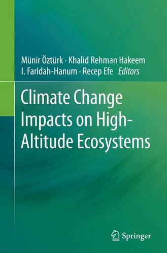 Climate Change Impacts on High-Altitude Ecosystems  by Münir Öztürk at Abbey's Bookshop, 