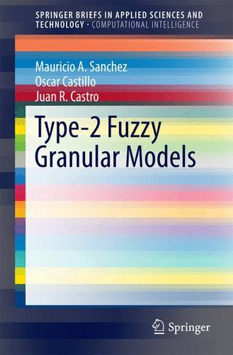 Type-2 Fuzzy Granular Models  by Mauricio A. Sanchez at Abbey's Bookshop, 