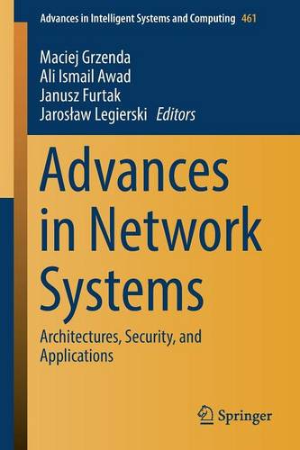 Advances in Network Systems: Architectures, Security, and Applications  by Maciej Grzenda at Abbey's Bookshop, 