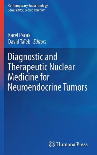 Diagnostic and Therapeutic Nuclear Medicine for Neuroendocrine Tumors  by Karel Pacak at Abbey's Bookshop, 
