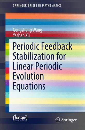 Periodic Feedback Stabilization for Linear Periodic Evolution Equations  by Gengsheng Wang at Abbey's Bookshop, 