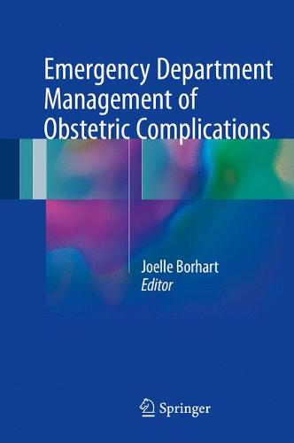 Emergency Department Management of Obstetric Complications  by Joelle Borhart at Abbey's Bookshop, 