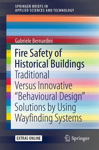Fire Safety of Historical Buildings: Traditional Versus Innovative “Behavioural Design” Solutions by Using Wayfinding Systems  by Gabriele Bernardini at Abbey's Bookshop, 