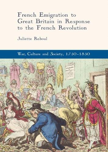 French Emigration to Great Britain in Response to the French Revolution  by Juliette Reboul at Abbey's Bookshop, 