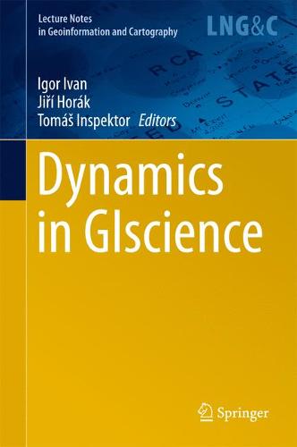 Dynamics in GIscience  by Igor Ivan at Abbey's Bookshop, 