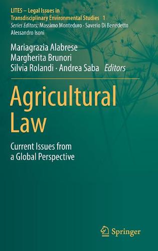 Agricultural Law: Current Issues from a Global Perspective  by Mariagrazia Alabrese at Abbey's Bookshop, 