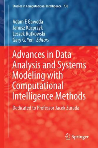 Advances in Data Analysis with Computational Intelligence Methods: Dedicated to Professor Jacek Żurada  by Adam E Gawęda at Abbey's Bookshop, 