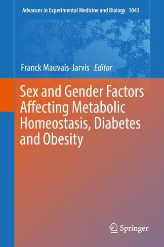 Sex and Gender Factors Affecting Metabolic Homeostasis, Diabetes and Obesity  by Franck Mauvais-Jarvis at Abbey's Bookshop, 