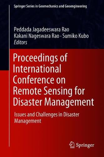 Proceedings of International Conference on Remote Sensing for Disaster Management: Issues and Challenges in Disaster Management  by Peddada Jagadeeswara Rao at Abbey's Bookshop, 