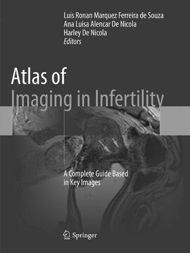Atlas of Imaging in Infertility: A Complete Guide Based in Key Images  by Luis Ronan Marquez Ferreira de Souza at Abbey's Bookshop, 