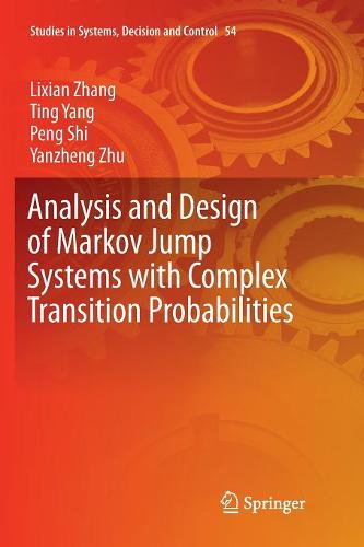 Analysis and Design of Markov Jump Systems with Complex Transition Probabilities  by Lixian Zhang at Abbey's Bookshop, 