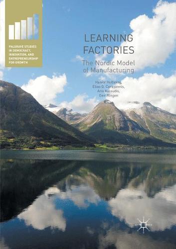 Learning Factories: The Nordic Model of Manufacturing  by Halvor Holtskog at Abbey's Bookshop, 