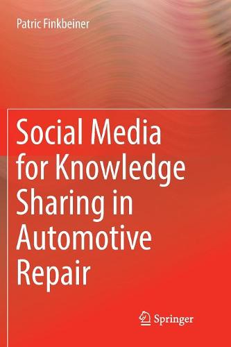 Social Media for Knowledge Sharing in Automotive Repair  by Patric Finkbeiner at Abbey's Bookshop, 