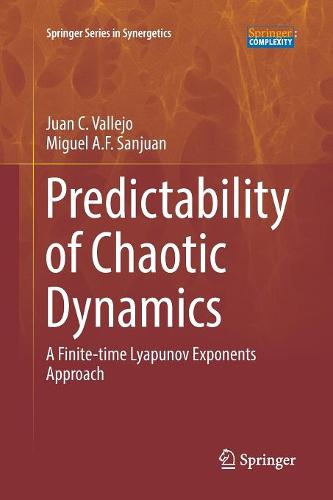 Predictability of Chaotic Dynamics: A Finite-time Lyapunov Exponents Approach  by Juan C. Vallejo at Abbey's Bookshop, 