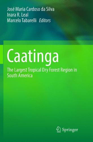 Caatinga: The Largest Tropical Dry Forest Region in South America