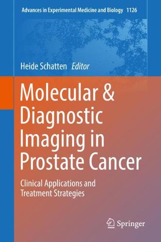 Molecular & Diagnostic Imaging in Prostate Cancer: Clinical Applications and Treatment Strategies  by Heide Schatten at Abbey's Bookshop, 