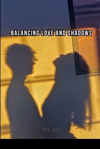 Balancing Love and Shadows  by Ola Jay at Abbey's Bookshop, 