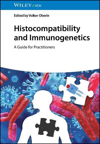 Histocompatibility and Immunogenetics: A Guide for Practitioners  by Volker Oberle (Jena University Hospital, Germany) at Abbey's Bookshop, 