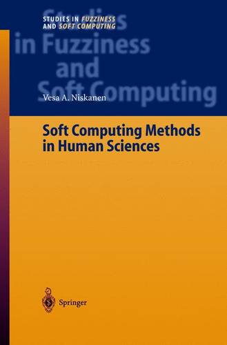 Soft Computing Methods in Human Sciences  by Vesa A Niskanen at Abbey's Bookshop, 