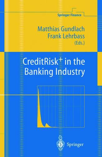 CreditRisk+ in the Banking Industry  by Matthias Gundlach at Abbey's Bookshop, 