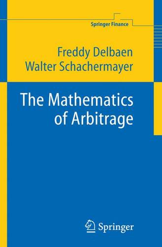 The Mathematics of Arbitrage  by Freddy Delbaen at Abbey's Bookshop, 