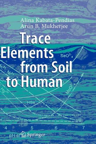 Trace Elements from Soil to Human
