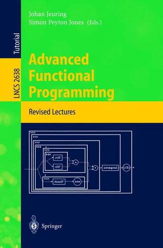 Advanced Functional Programming: 4th International School, AFP 2002, Oxford, UK, August 19-24, 2002, Revised Lectures  by Johan Jeuring at Abbey's Bookshop, 