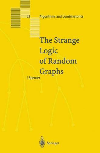 The Strange Logic of Random Graphs  by Joel Spencer at Abbey's Bookshop, 