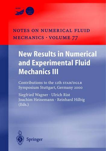 New Results in Numerical and Experimental Fluid Mechanics III: Contributions to the 12th STAB/DGLR Symposium Stuttgart, Germany 2000  by Siegfried Wagner at Abbey's Bookshop, 