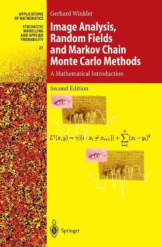 Image Analysis, Random Fields and Markov Chain Monte Carlo Methods: A Mathematical Introduction  by Gerhard Winkler at Abbey's Bookshop, 