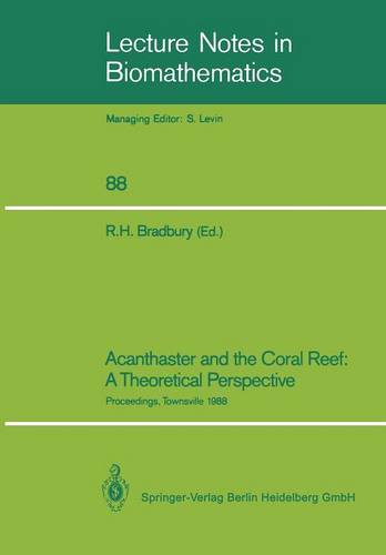 Acanthaster and the Coral Reef: A Theoretical Perspective: Proceedings of a Workshop held at the Australian Institute of Marine Science, Townsville, Aug. 6–7, 1988  by Roger H. Bradbury at Abbey's Bookshop, 