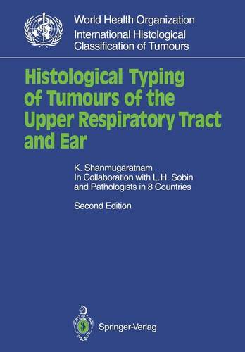 Histological Typing of Tumours of the Upper Respiratory Tract and Ear  by Leslie H. Sobin at Abbey's Bookshop, 