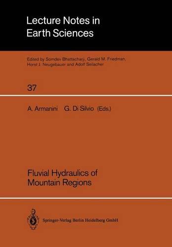 Fluvial Hydraulics of Mountain Regions  by Aronne Armanini at Abbey's Bookshop, 