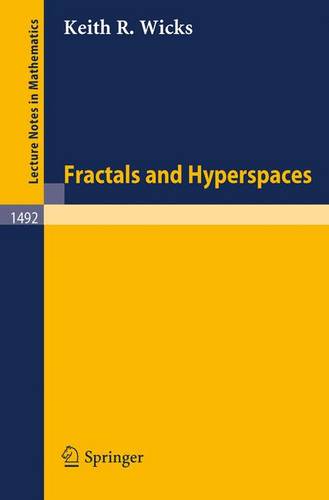 Fractals and Hyperspaces  by Keith R. Wicks at Abbey's Bookshop, 