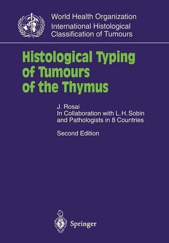 Histological Typing of Tumours of the Thymus  by Juan Rosai at Abbey's Bookshop, 