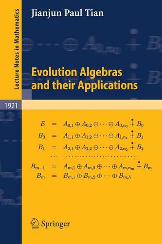 Evolution Algebras and their Applications  by Jianjun Paul Tian at Abbey's Bookshop, 